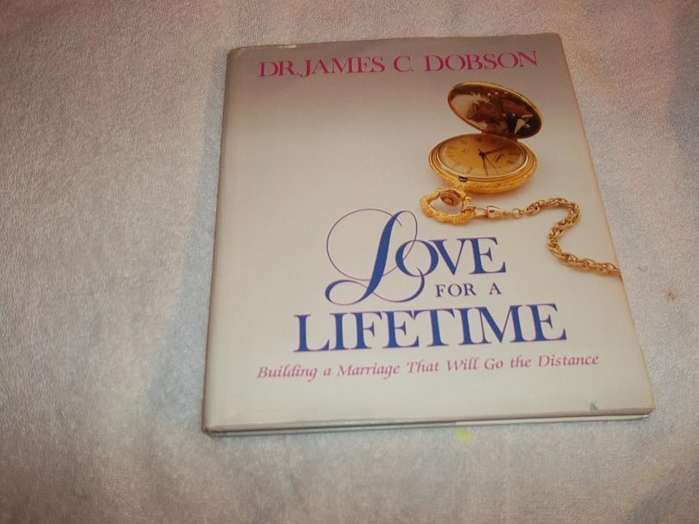 Love for a Lifetime: Building a Marriage That Will Go the Distance cover image