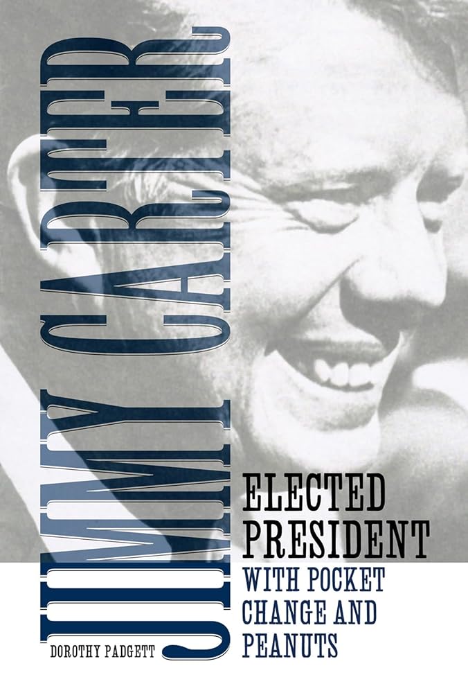 Jimmy Carter: Elected President with Pocket Change and Peanuts cover image