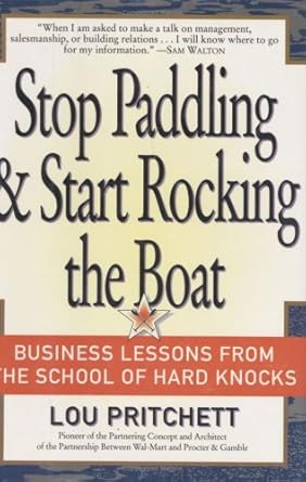 Stop Paddling & Start Rocking the Boat: Business Lessons from the School of Hard Knocks cover image