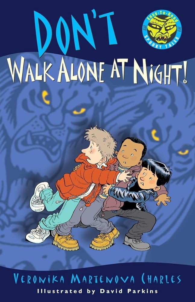 Don't Walk Alone at Night! (Easy-to-Read Spooky Tales) cover image