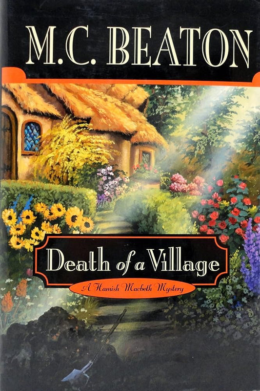 Death of a Village (Hamish Macbeth Mysteries, No. 19) cover image