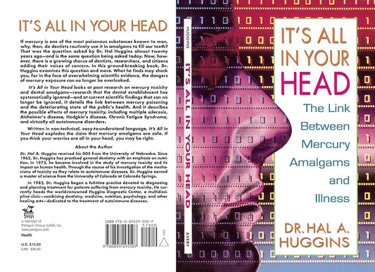 It's All in Your Head: The Link Between Mercury Amalgams and Illness cover image
