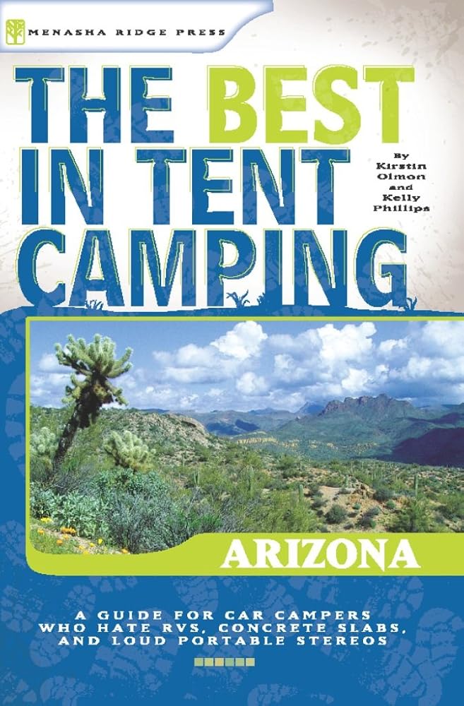 The Best in Tent Camping: Arizona: Arizona (Best Tent Camping) cover image