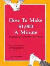 How to Make One Thousand Dollars a Minute: Negotiating Salaries and Raises cover image
