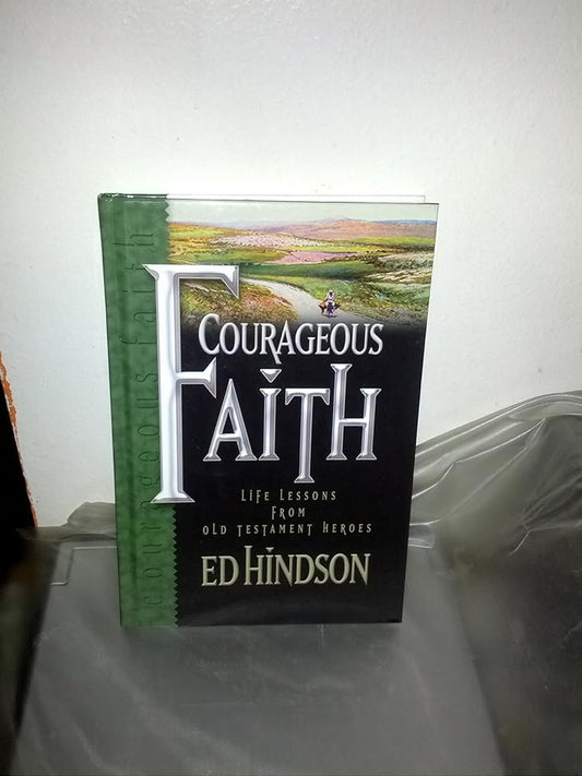 Courageous Faith: Life Lessons from Old Testament Heroes cover image