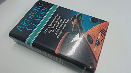 Arthur C. Clarke: 2001/A Space Odyssey, the City and the Stars, the Deep Range, a Fall of Moondust, Rendevous With Rama cover image