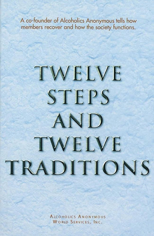 Twelve Steps and Twelve Traditions cover image