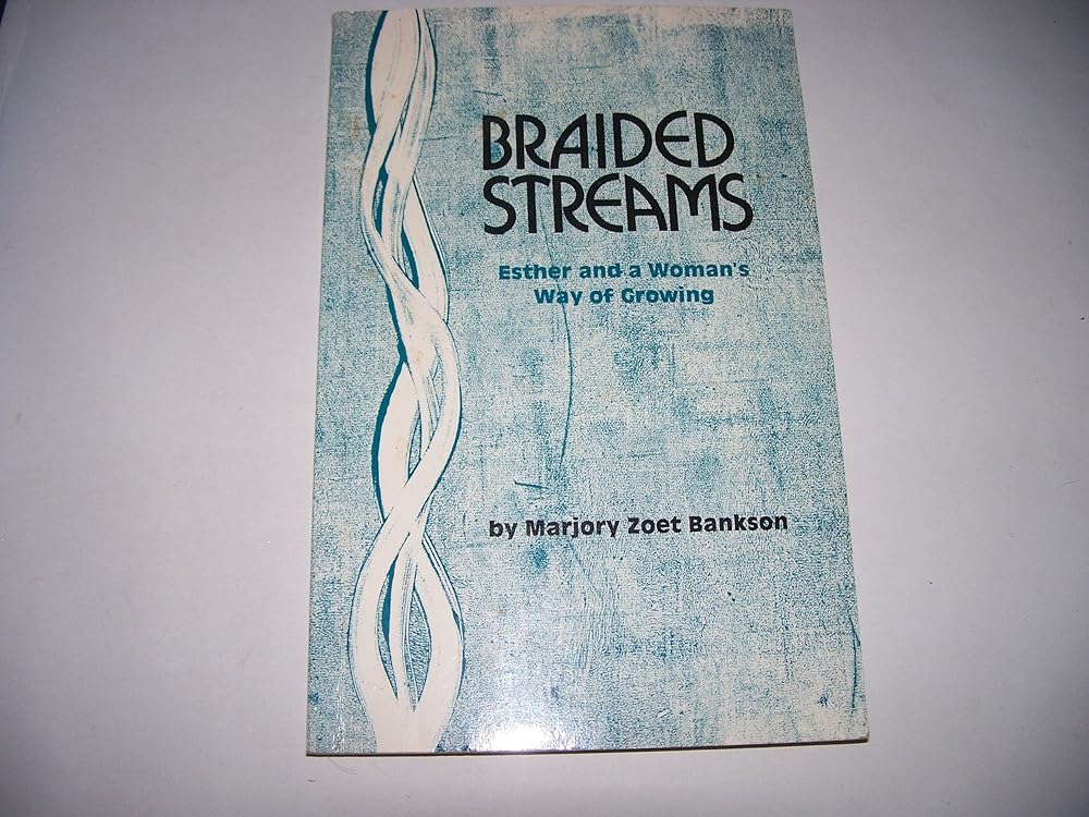 Braided Streams: Esther and a Woman's Way of Growing cover image