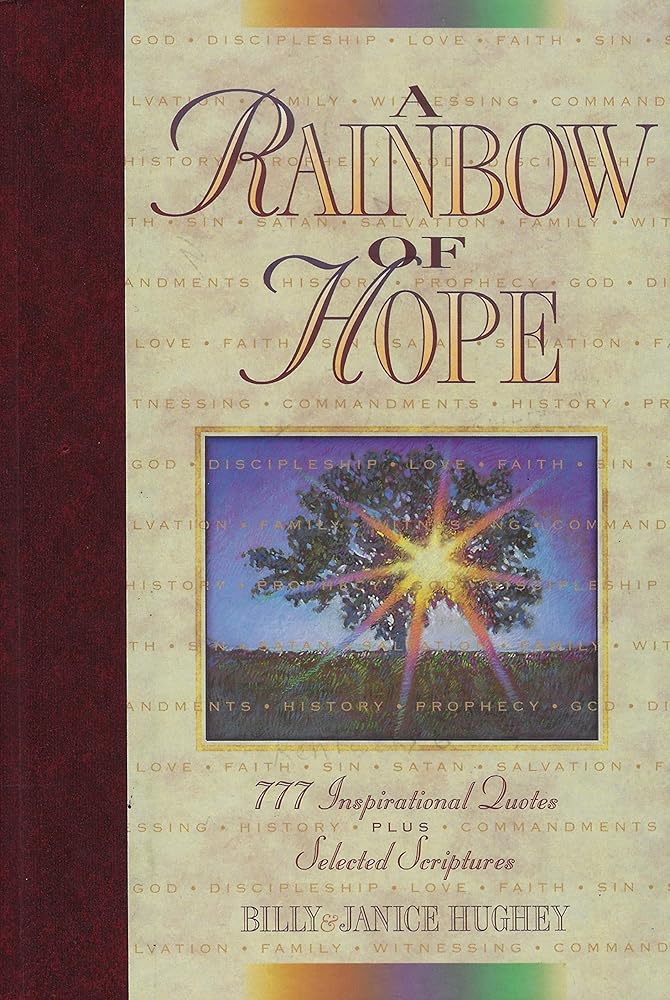 A Rainbow of Hope: 777 Inspirational Quotes Plus Selected Scriptures cover image