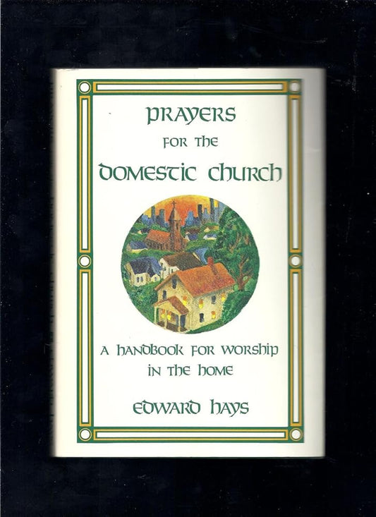 Prayers for the Domestic Church: A Handbook for Worship in the Home cover image