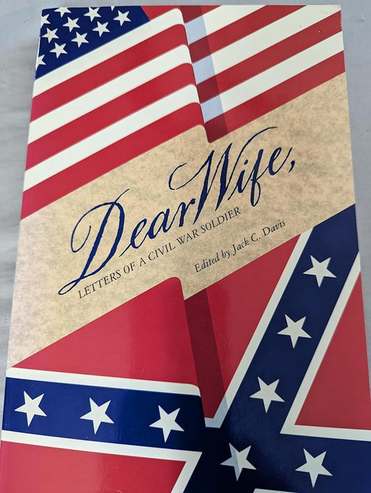 Dear Wife: Letters of a Civil War Soldier cover image