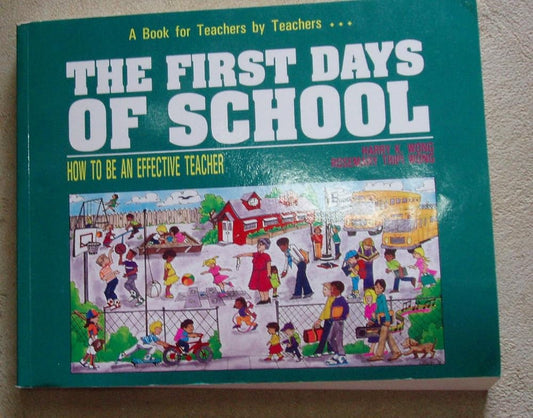 The First Days of School: How to Be an Effective Teacher cover image