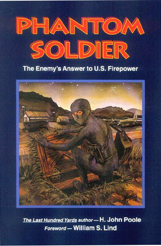 Phantom Soldier: The Enemy's Answer to U.S. Firepower cover image