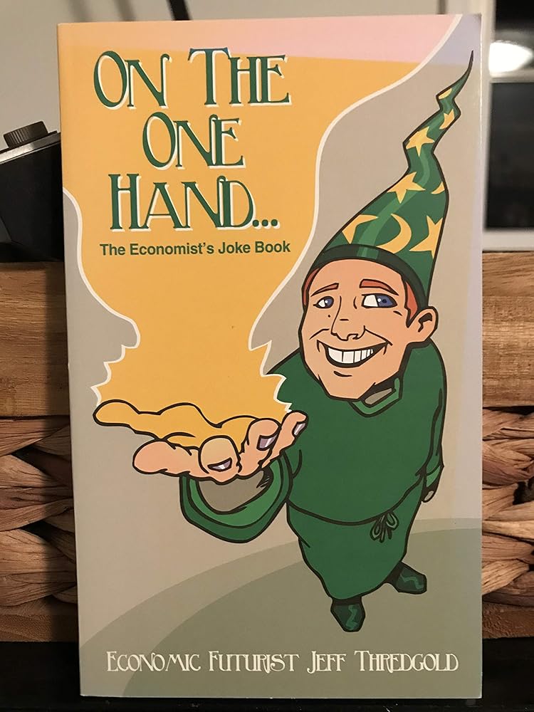 On the One Hand...The Economist's Joke Book cover image