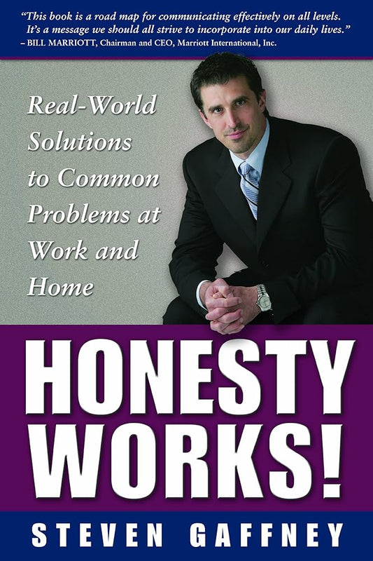 Honesty Works! Real-World Solutions to Common Problems at Work & Home cover image