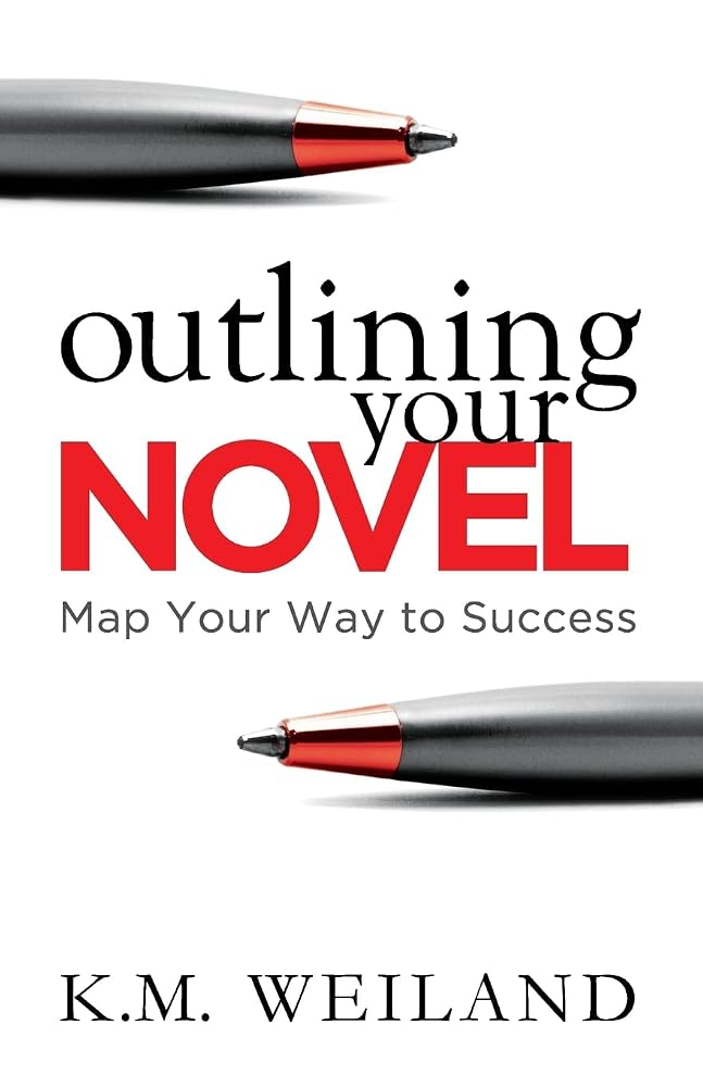 Outlining Your Novel: Map Your Way to Success (Helping Writers Become Authors) cover image