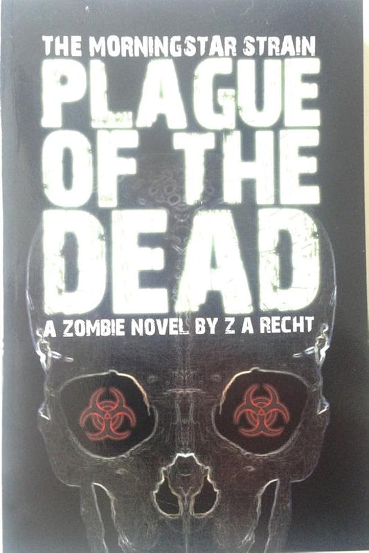 Plague of the Dead (The Morningstar Strain) cover image