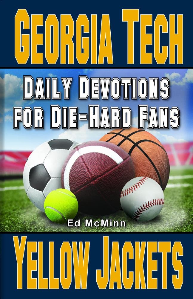 Daily Devotions for Die-Hard Fans Georgia Tech Yellow Jackets: - cover image