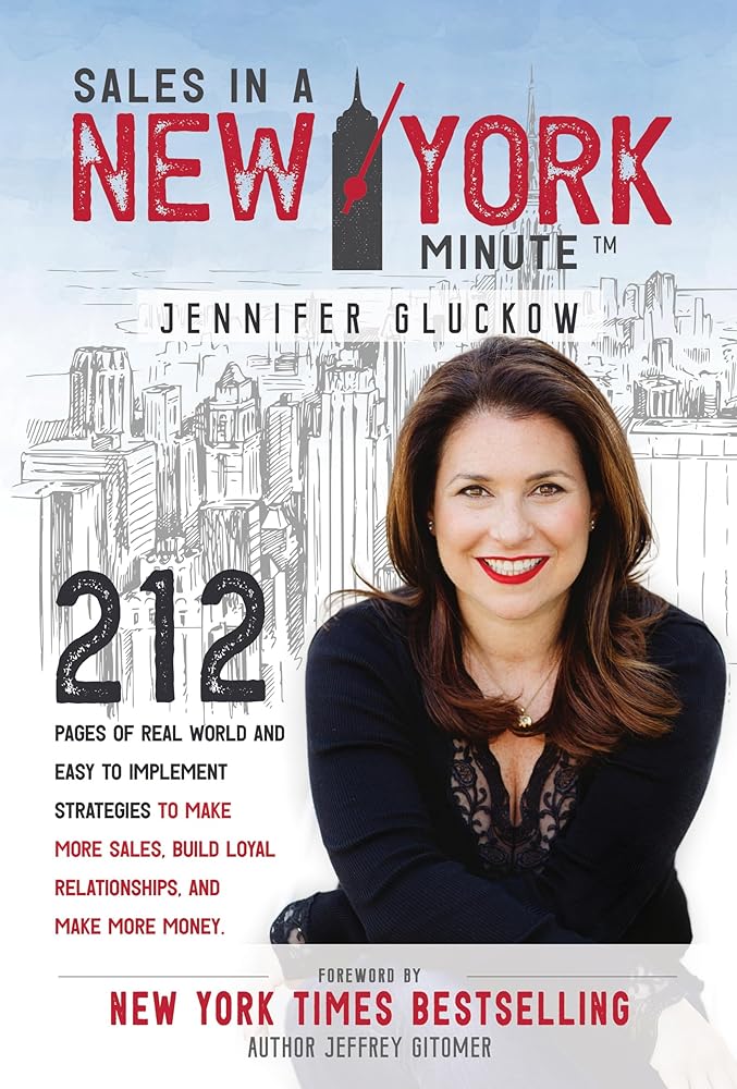 Sales in a New York Minute: 212 Pages of Real World and Easy to Implement Strategies to Make More Sales, Build Loyal Relationships, and Make More Money cover image