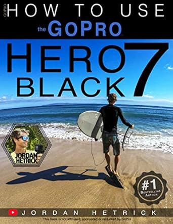 GoPro: How To Use The GoPro HERO 7 Black cover image