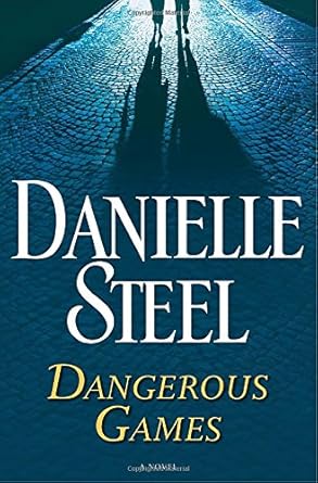 Dangerous Games: A Novel cover image