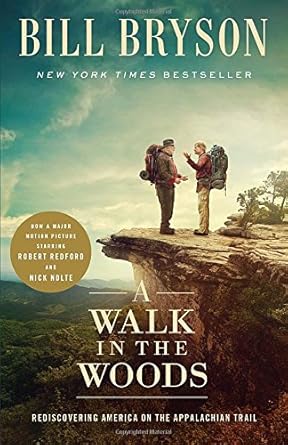 A Walk in the Woods (Movie Tie-In): Rediscovering America on the Appalachian Trail cover image