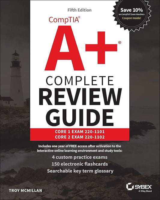 CompTIA A+ Complete Review Guide: Core 1 Exam 220-1101 and Core 2 Exam 220-1102 cover image