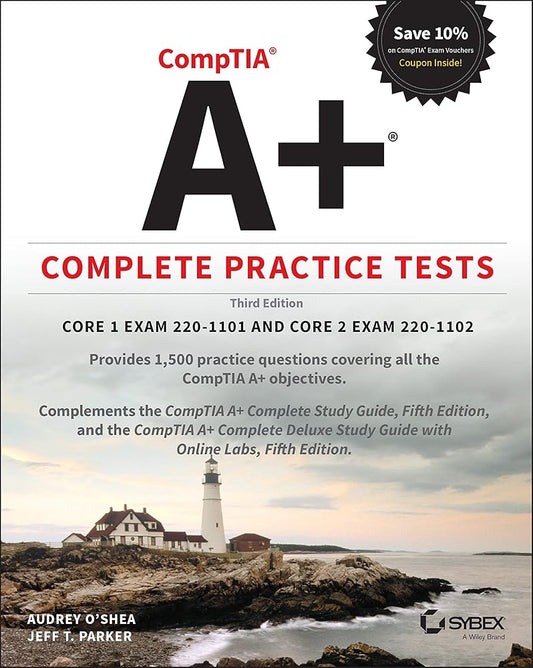 CompTIA A+ Complete Practice Tests: Core 1 Exam 220-1101 and Core 2 Exam 220-1102 cover image