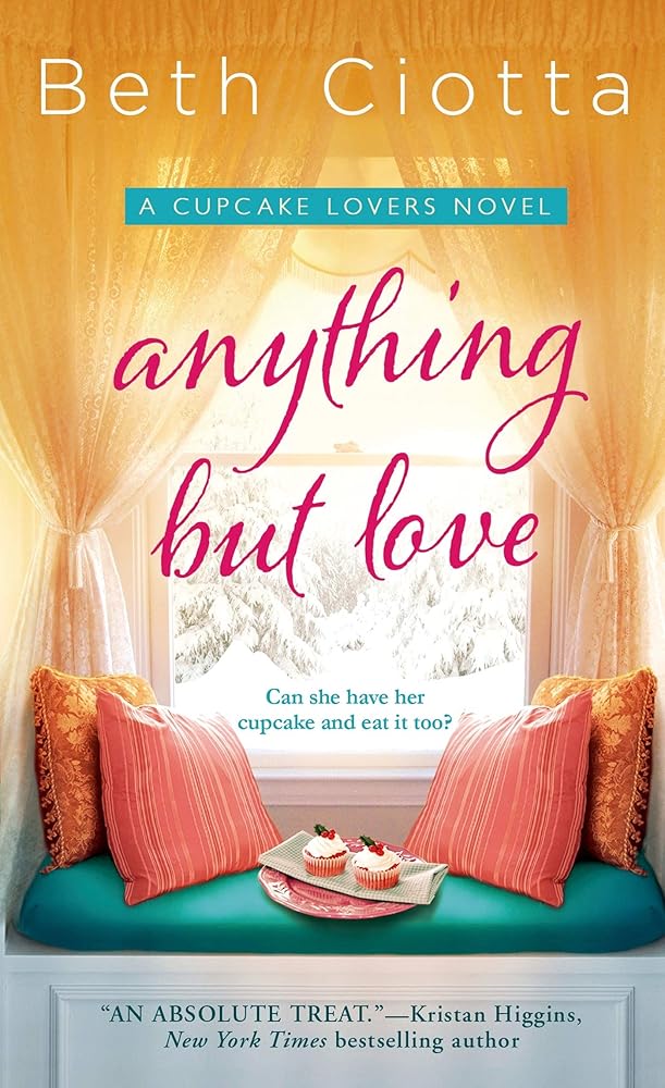 Anything But Love: A Cupcake Lovers Novel (The Cupcake Lovers, 3) cover image