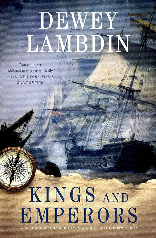 Kings and Emperors: An Alan Lewrie Naval Adventure (Alan Lewrie Naval Adventures) cover image