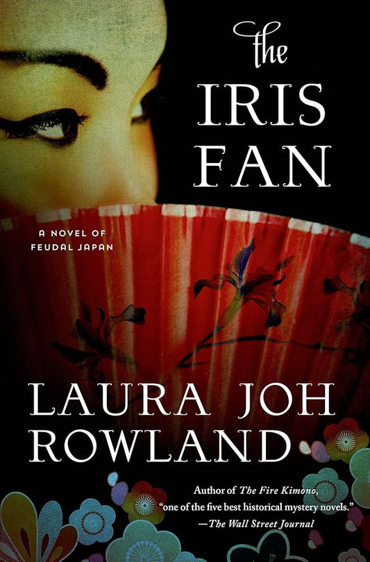 The Iris Fan: A Novel of Feudal Japan (Sano Ichiro Novels) cover image