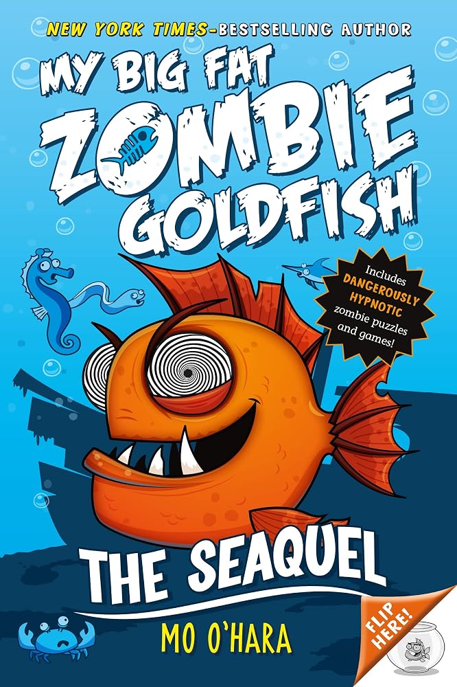 The SeaQuel: My Big Fat Zombie Goldfish cover image