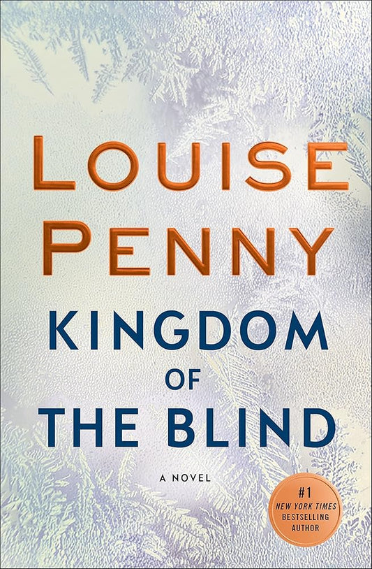 Kingdom of the Blind: A Chief Inspector Gamache Novel (Chief Inspector Gamache Novel, 14) cover image