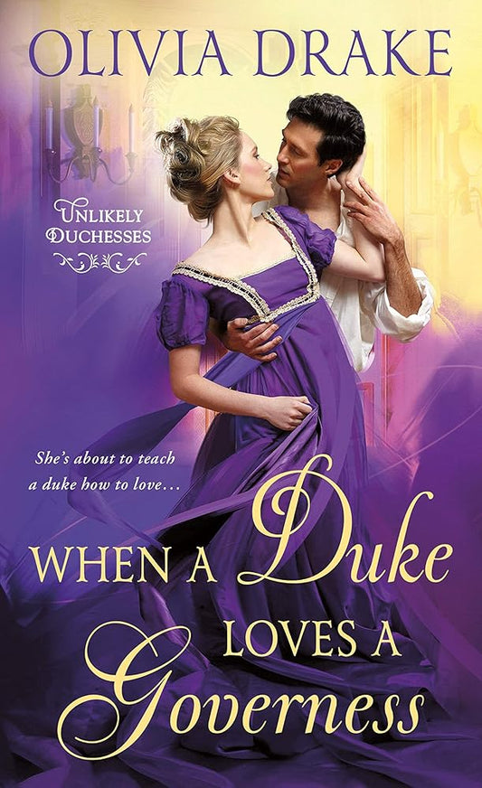 When a Duke Loves a Governess: Unlikely Duchesses (Unlikely Duchesses, 3) cover image
