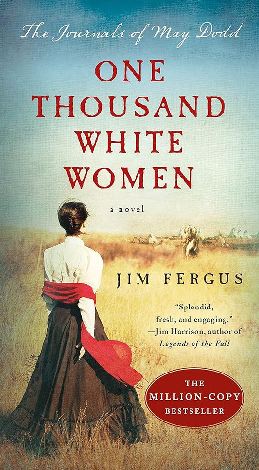 One Thousand White Women: The Journals of May Dodd (One Thousand White Women Series, 1) cover image