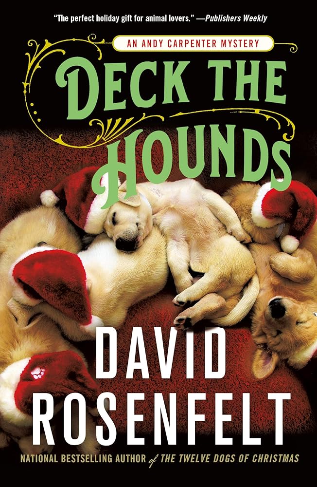 Deck the Hounds: An Andy Carpenter Mystery (An Andy Carpenter Novel, 18) cover image