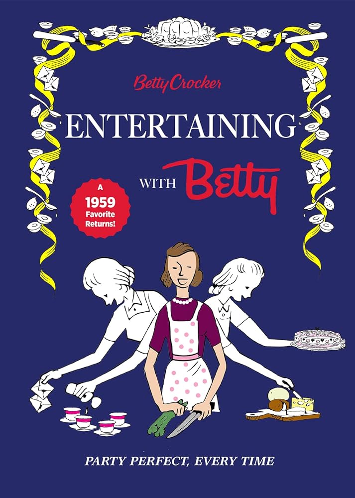 Betty Crocker Entertaining With Betty cover image