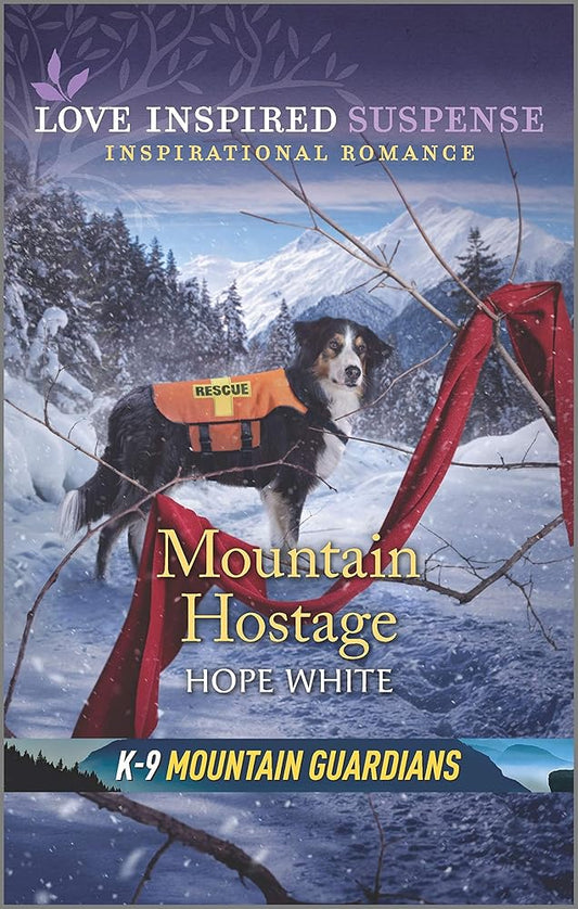 Mountain Hostage (K-9 Mountain Guardians, 2) cover image