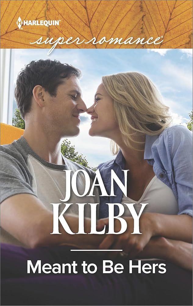 Meant to Be Hers (Harlequin Super Romance) cover image