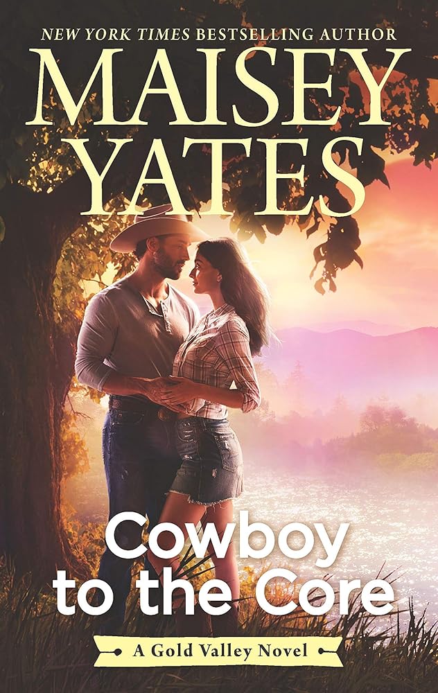 Cowboy to the Core (A Gold Valley Novel, 6) cover image