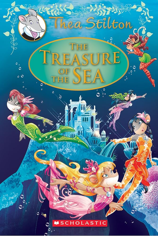 The Treasure of the Sea (Thea Stilton: Special Edition #5): A Geronimo Stilton Adventure (5) cover image