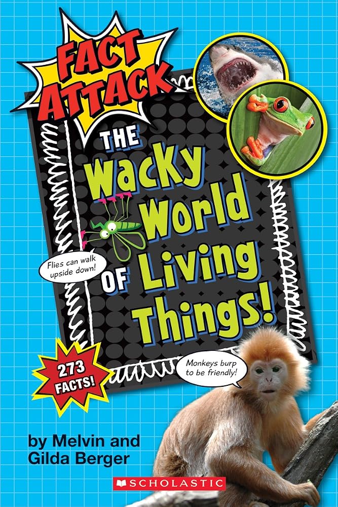 The Wacky World of Living Things! (Fact Attack #1): Plants and Animals cover image