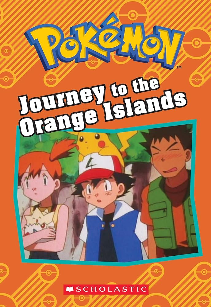 Journey to the Orange Islands (Pokémon: Chapter Book) cover image