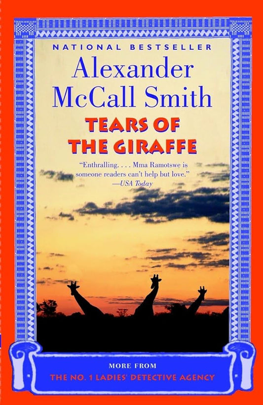 Tears of the Giraffe (No. 1 Ladies Detective Agency, Book 2) cover image