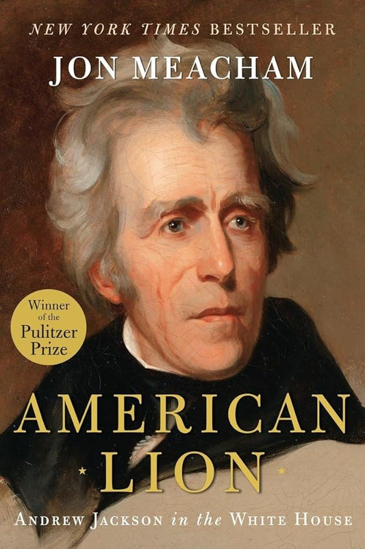 American Lion: Andrew Jackson in the White House cover image