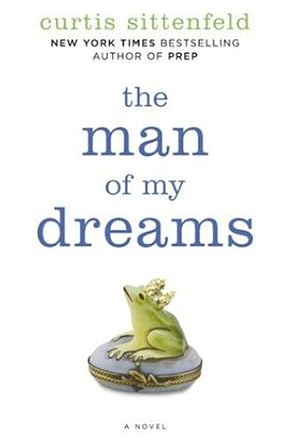 The Man of My Dreams: A Novel cover image
