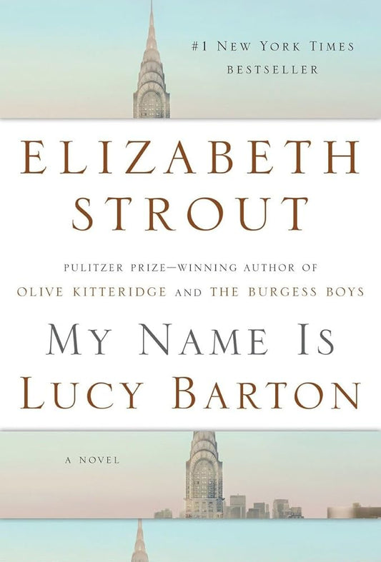 My Name Is Lucy Barton: A Novel cover image
