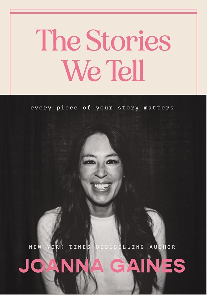 The Stories We Tell: Every Piece of Your Story Matters cover image