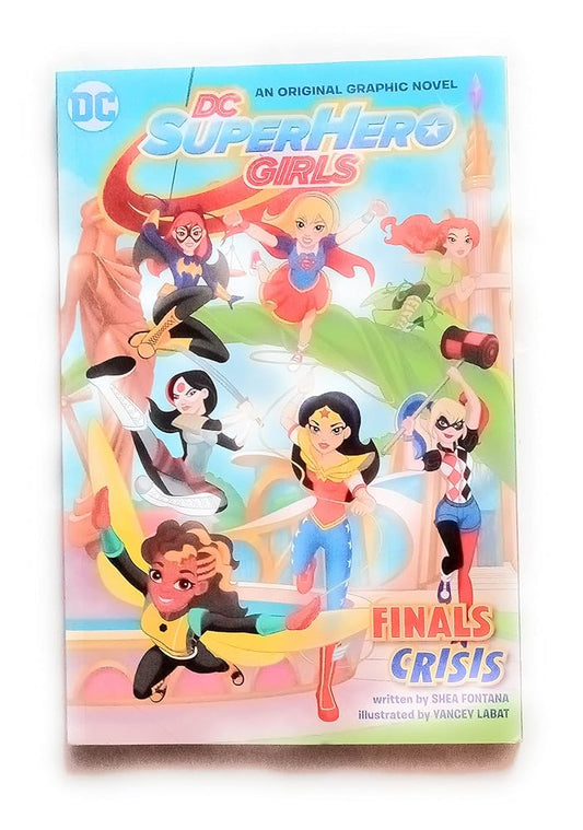 DC Super Hero Girls: Finals Crisis Volume 1 cover image