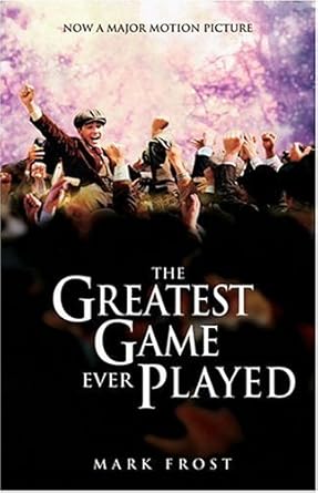 Greatest Game Ever Played, The Movie Tie-In Edition cover image